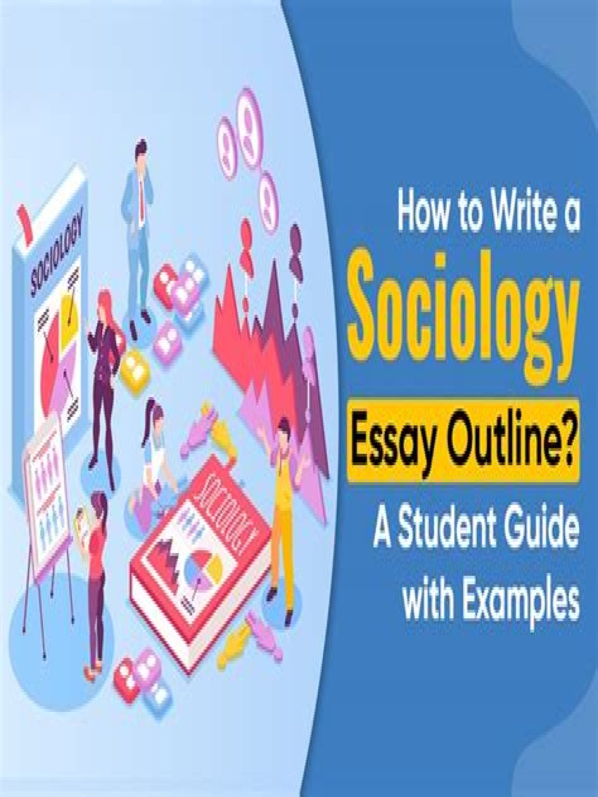 Gaining Correct Data To Write A Good Sociology Essay