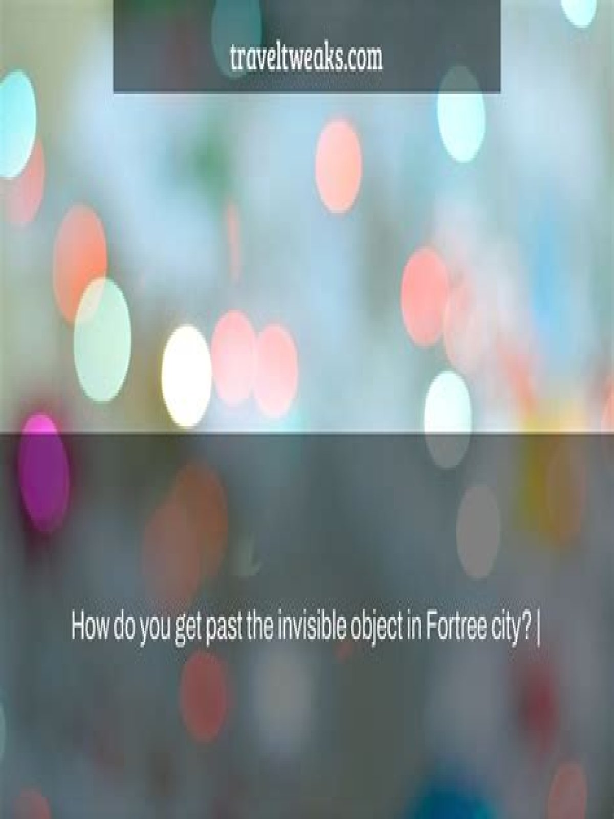 How do you get past the invisible thing in Fortree city