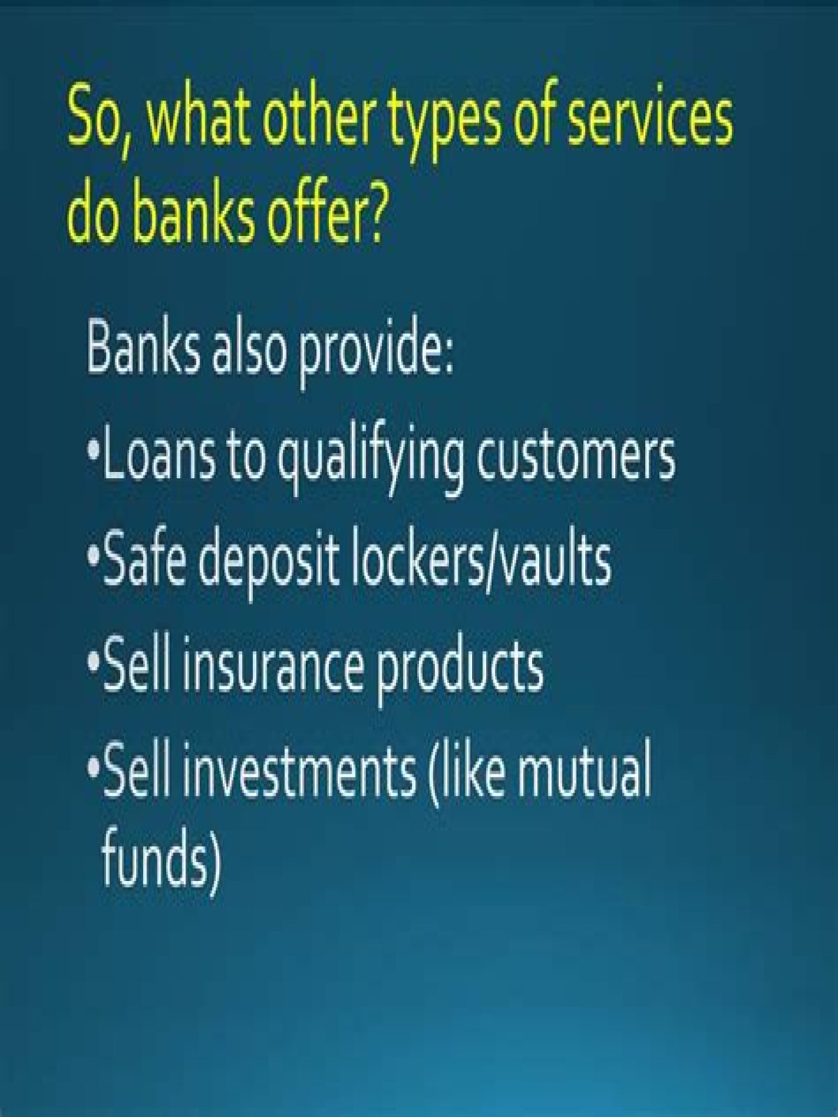 What type of services does Bank provide?
